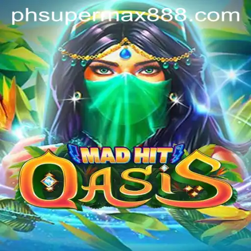 Unveiling MadHitOasis: The New Gaming Sensation with supermax888 Insights